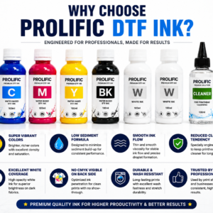 Prolific Premium DTF Ink Kit CMYKKWW 600ML + 100ML Printhead Cleaner - Benefits of Prolific Premium DTF Ink featuring vibrant colors, low sediment formula, smooth ink flow, reduced clogging tendency and excellent white coverage.